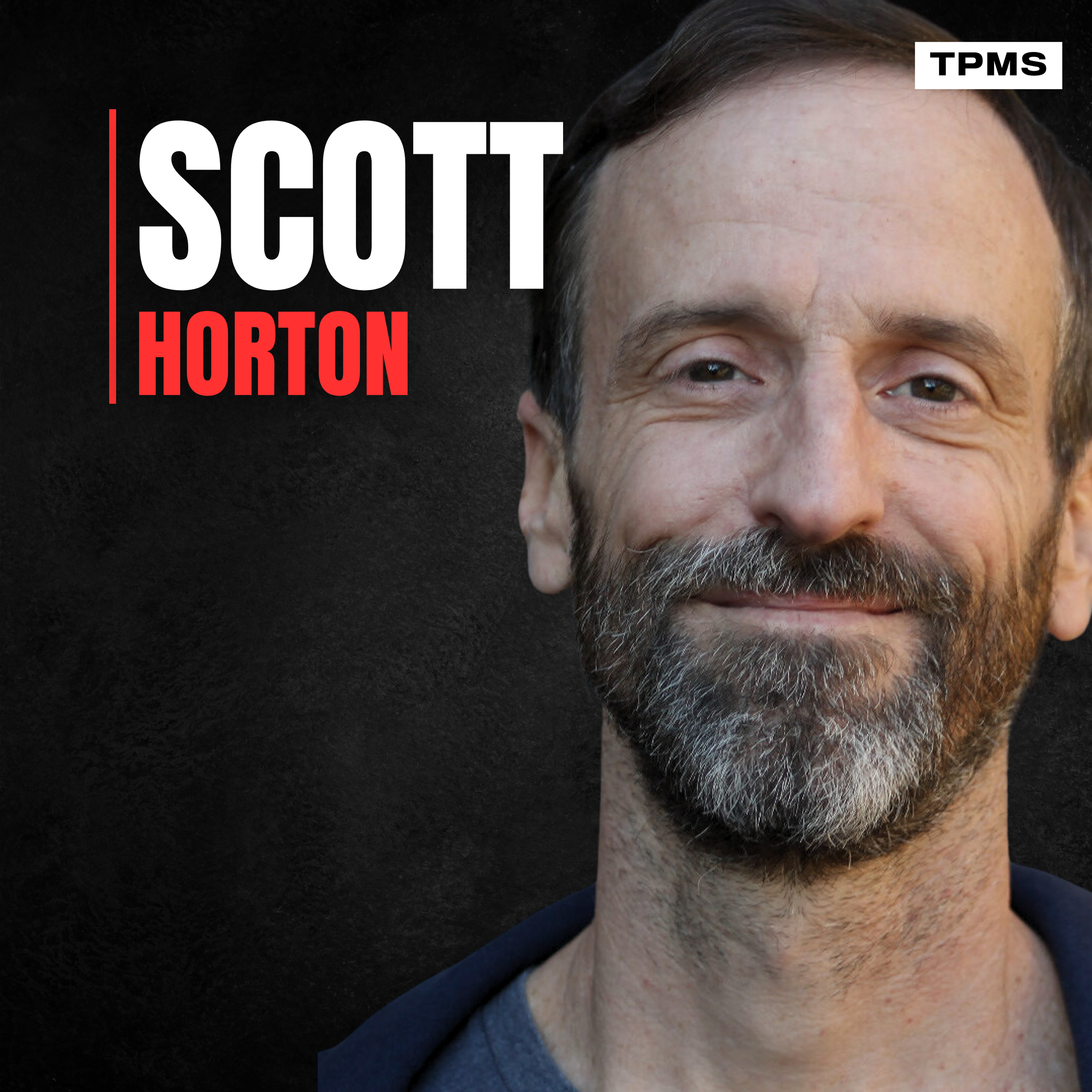 #163 - Scott Horton: How Debt, Inflation and War Are All Connected