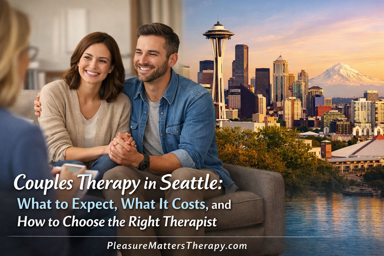 Couples Therapy in Seattle: What to Expect, What It Costs, and How to Choose the Right Therapist