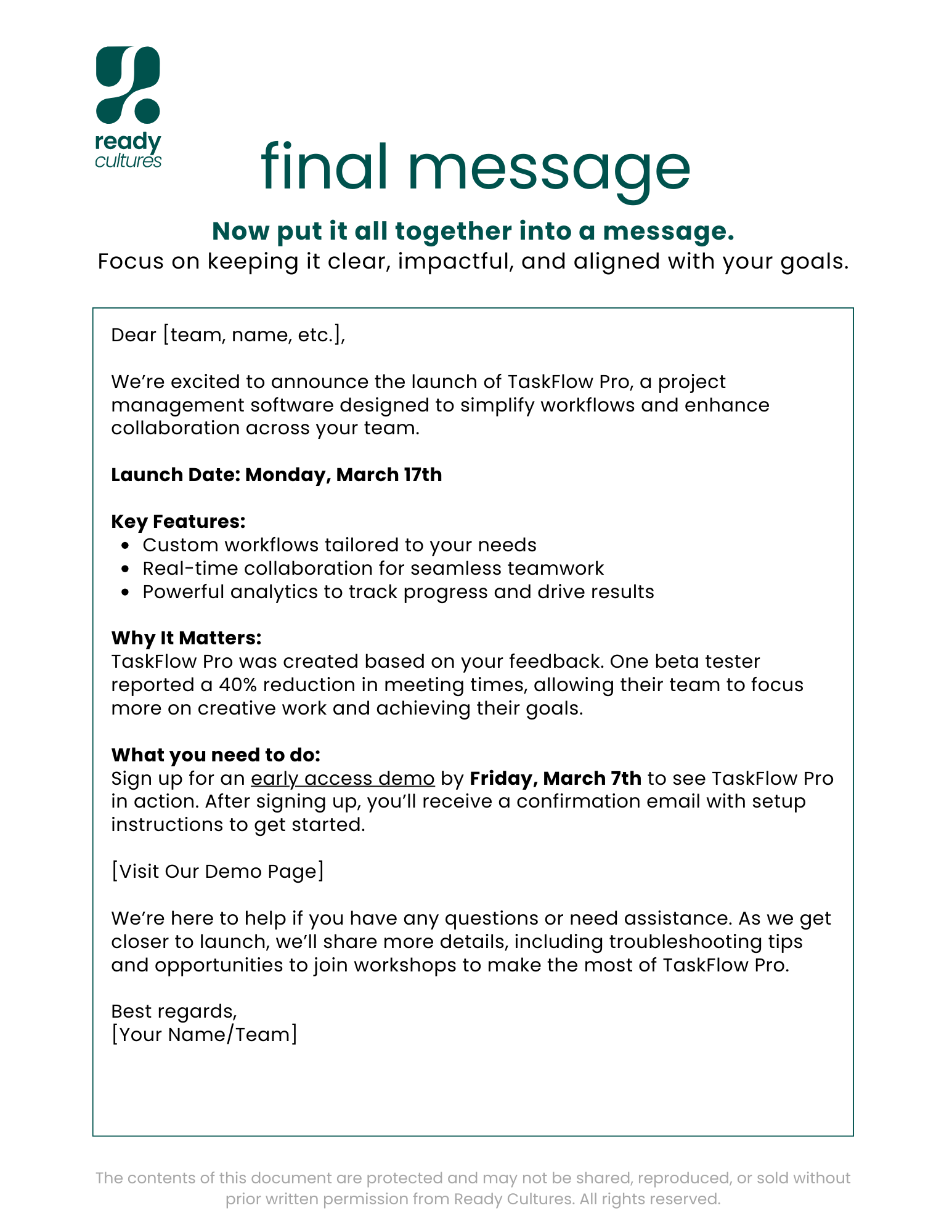 Flyer announcing the launch of TaskFlow Pro, a project management software. It includes a message template for teams, mentions the launch date as Monday, March 17th, and outlines key features like custom workflows, real-time collaboration, and powerful analytics. It highlights the importance of the software with a user testimonial and encourages signing up for an early access demo by Friday, March 7th, with an invitation to visit the demo page for more information. Branding for Ready Cultures is present at the top and bottom.