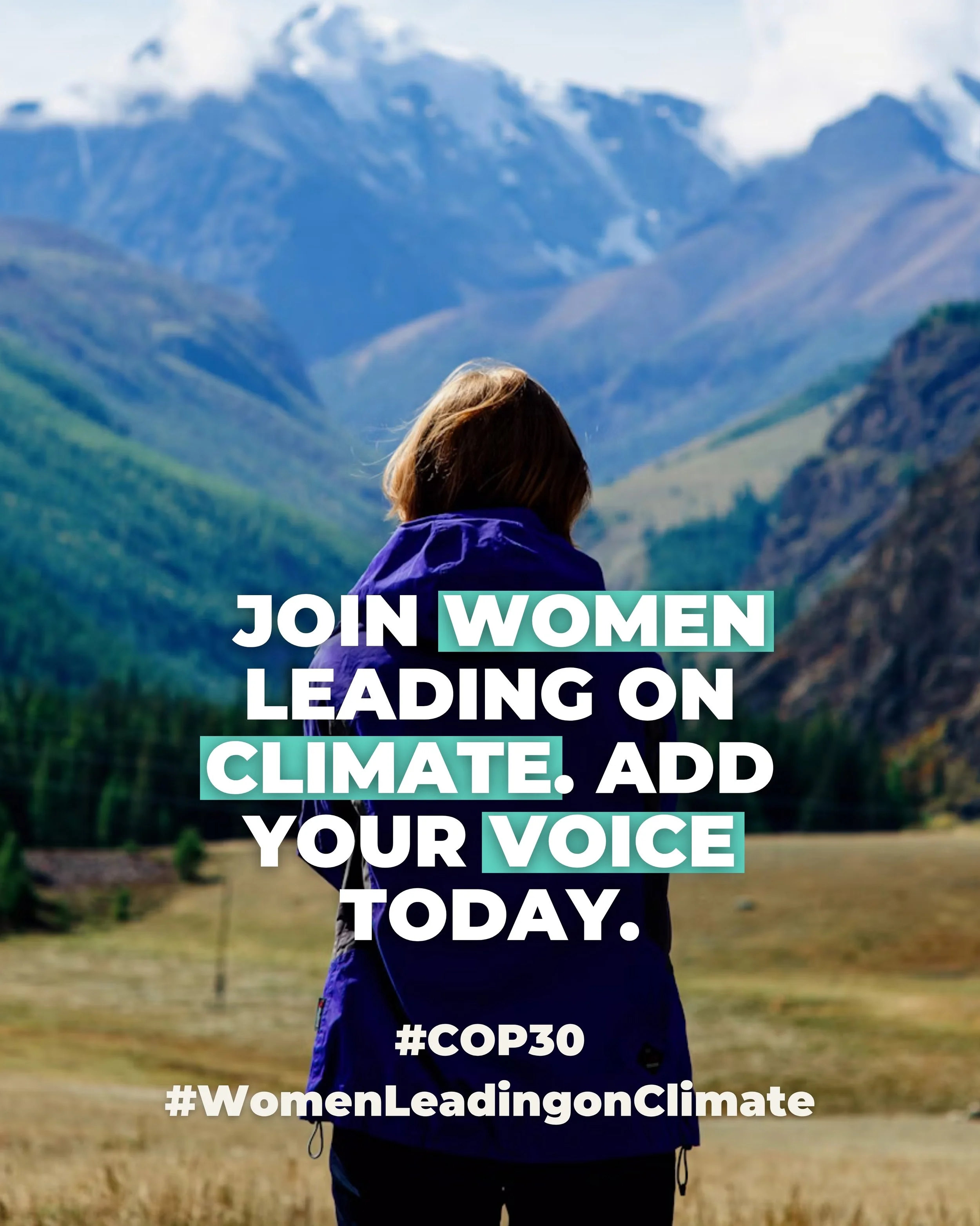 Person with short hair wearing a purple jacket standing outdoors in a field with mountains in the background. Overlaid text reads: "Join women leading on climate. Add your voice today."