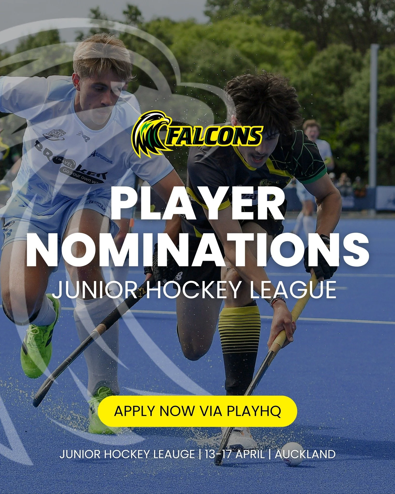 🚨 Falcons Region JHL Player Nominations Now Open

Player self-nominations are now open via PlayHQ for athletes wishing to be considered for the Junior Hockey League (JHL) for the Falcons. Nominations close 10:30pm Wednesday night.

Submit your Nomin