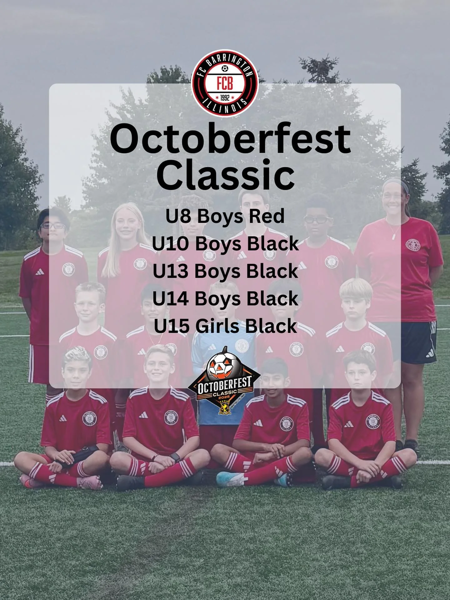 We&rsquo;ve got another tournament weekend kicking off tomorrow!!

Best of luck to all of our FC Barrington teams competing in the Octoberfest Classic this weekend!