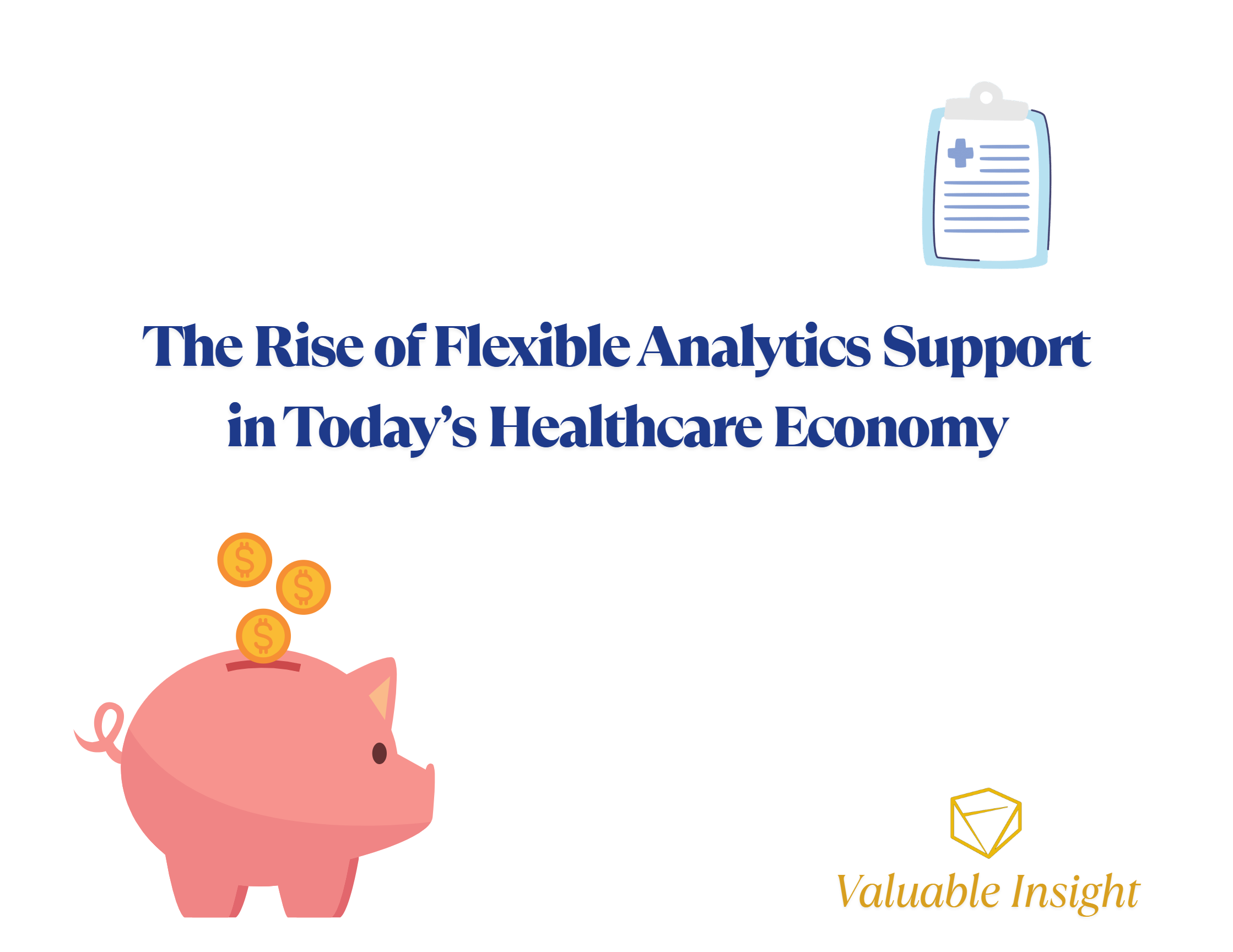 The Rise of Flexible Analytics Support in Healthcare