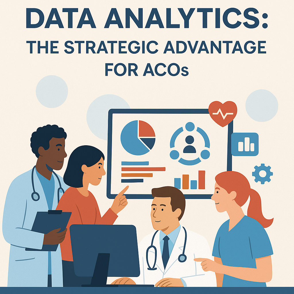 Data Analytics: The Strategic Advantage for ACOs