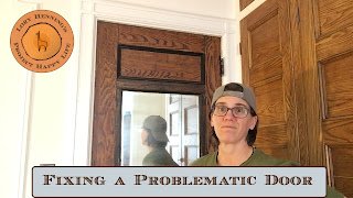 How to fix a problematic door