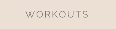 Workouts