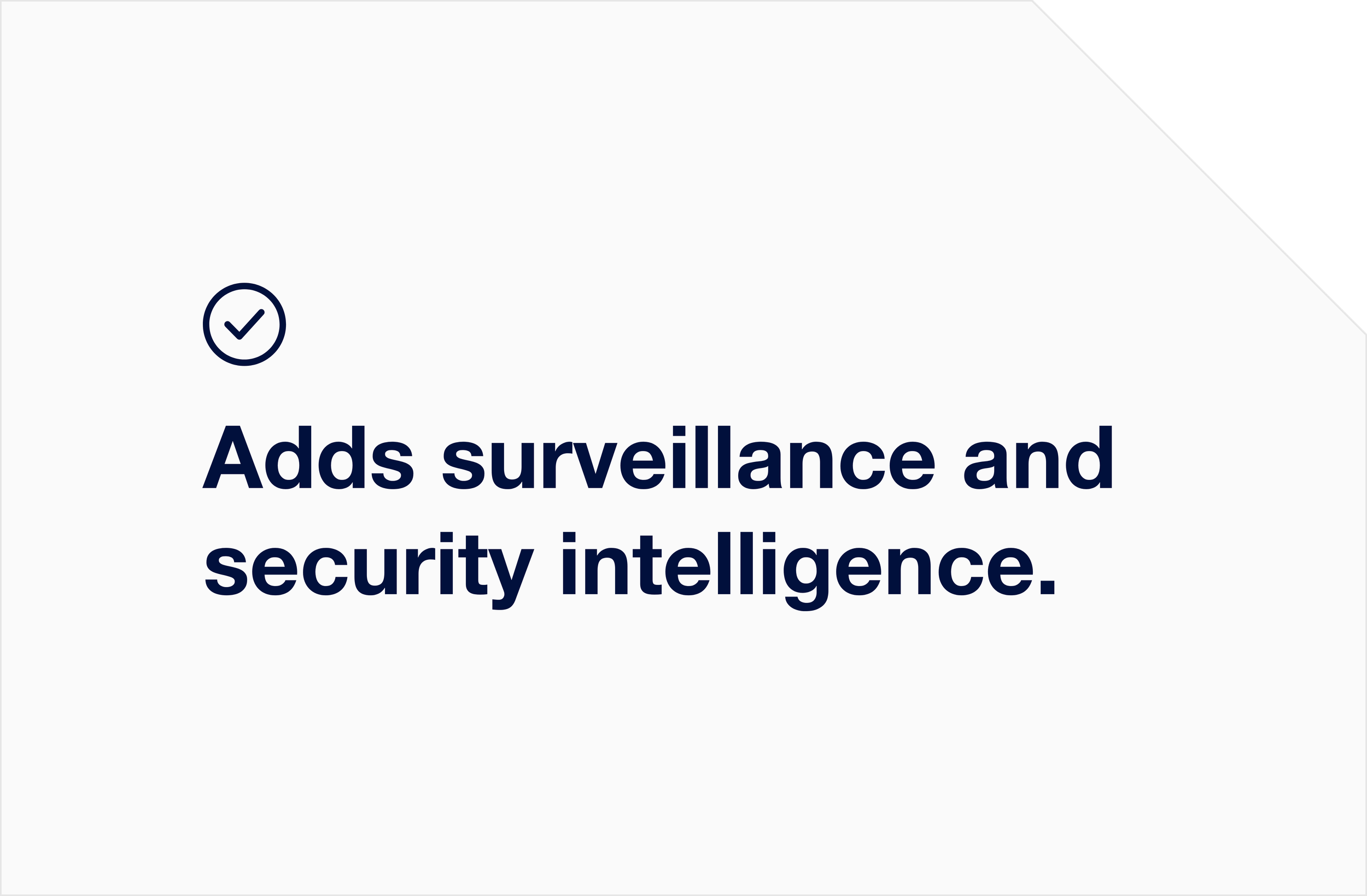 Adds surveillance and security intelligence.