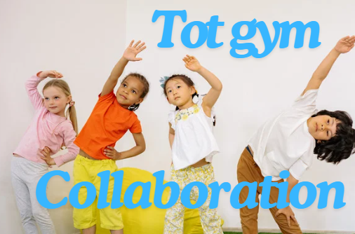 Tot-gym Collaboration