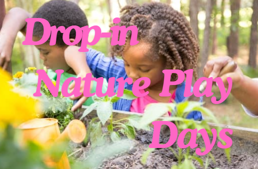 Drop-in Nature Play Days