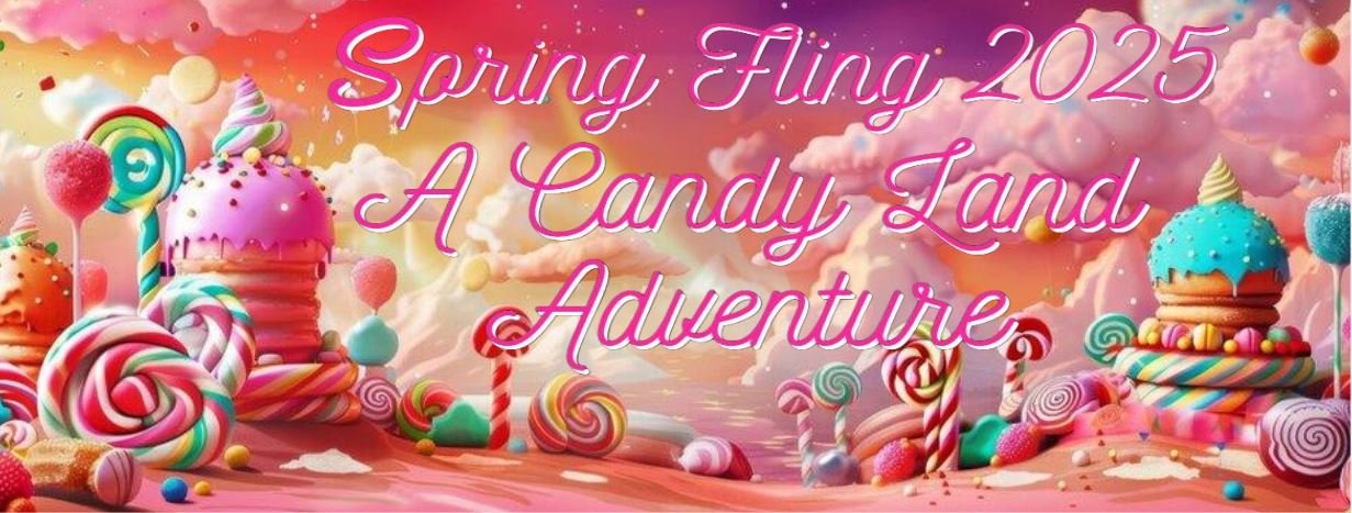 Spring Fling 2025 – A Candy Land Adventure Day 1