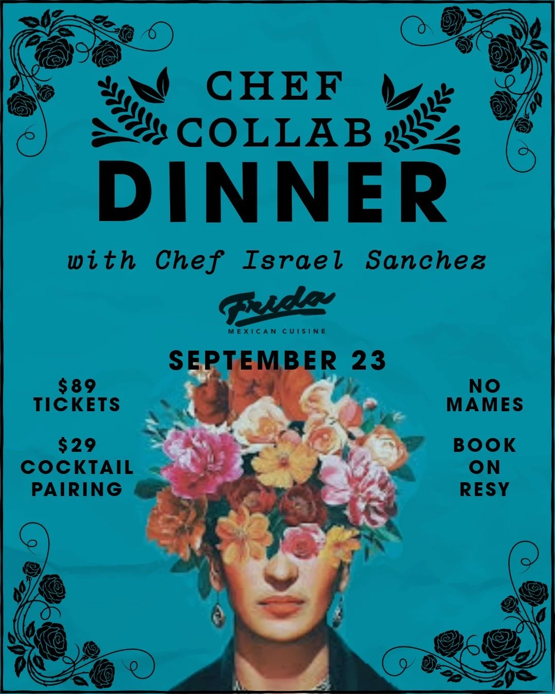 CHEF COLLAB DINNER WITH CHEF ISRAEL SANCHEZ, FRIDA
