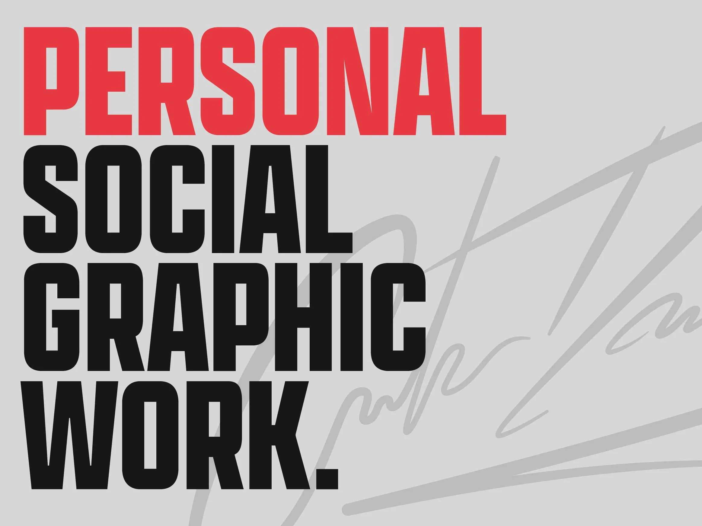 Personal Social Graphic Work