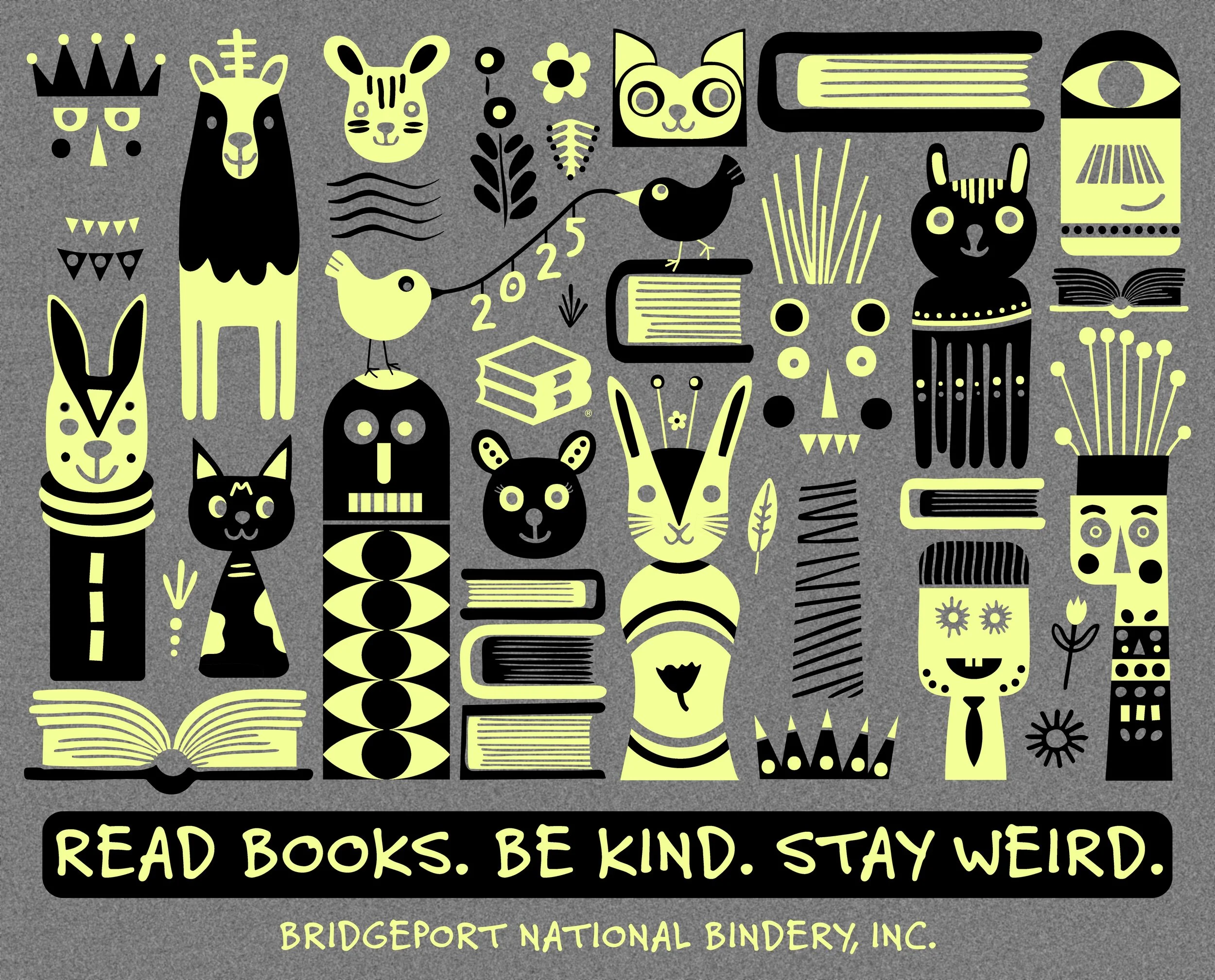 Read books. Be kind. Stay weird.