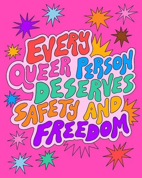  An image that says "every queer person deserves safety and freedom." 