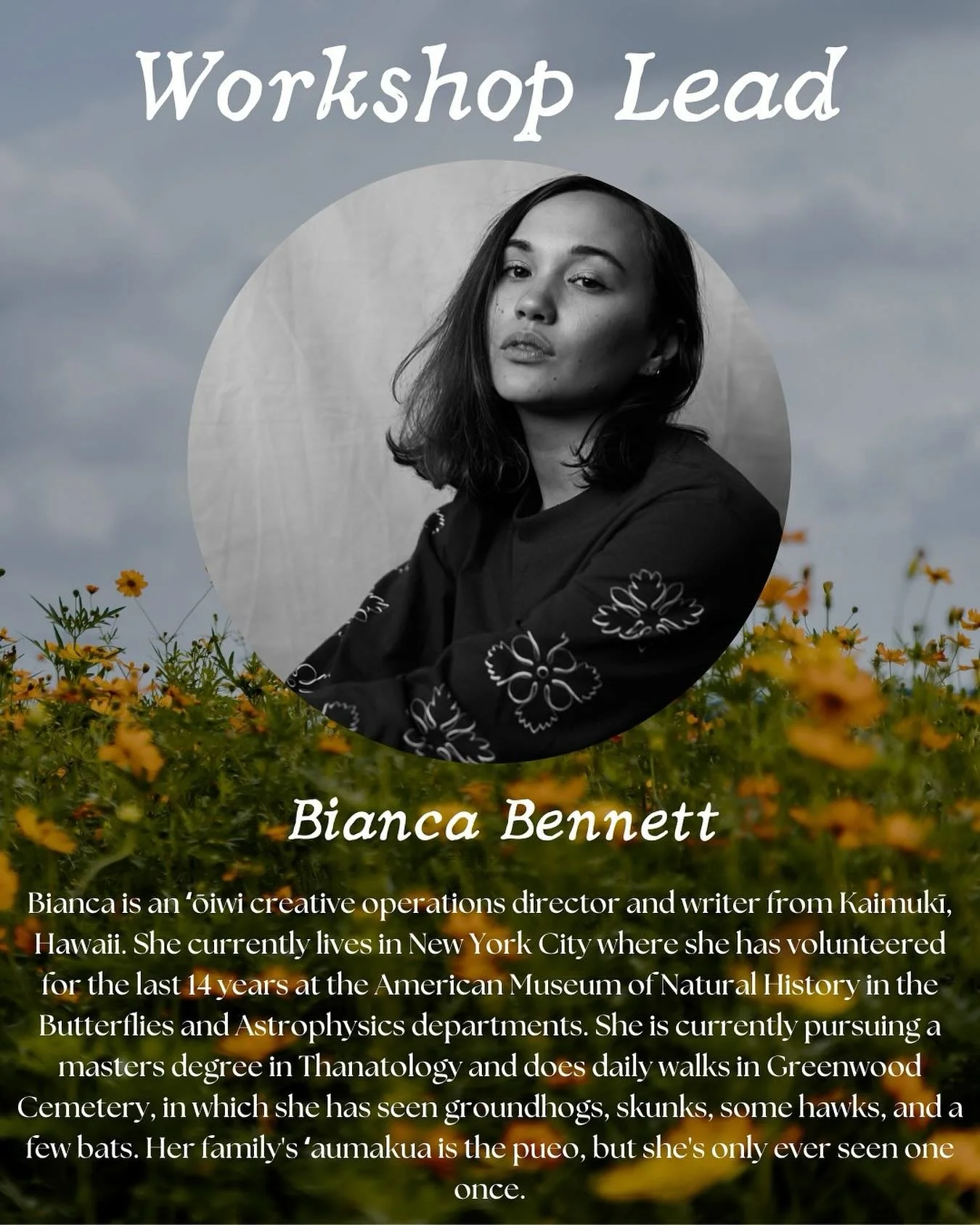 Meet the mastermind behind the magic, Bianca Bennett! 

Bianca is an ʻōiwi creative operations director and writer from Kaimukī, Hawaii. She currently lives in New York City where she has volunteered for the last 14 years at the American Museum of Na
