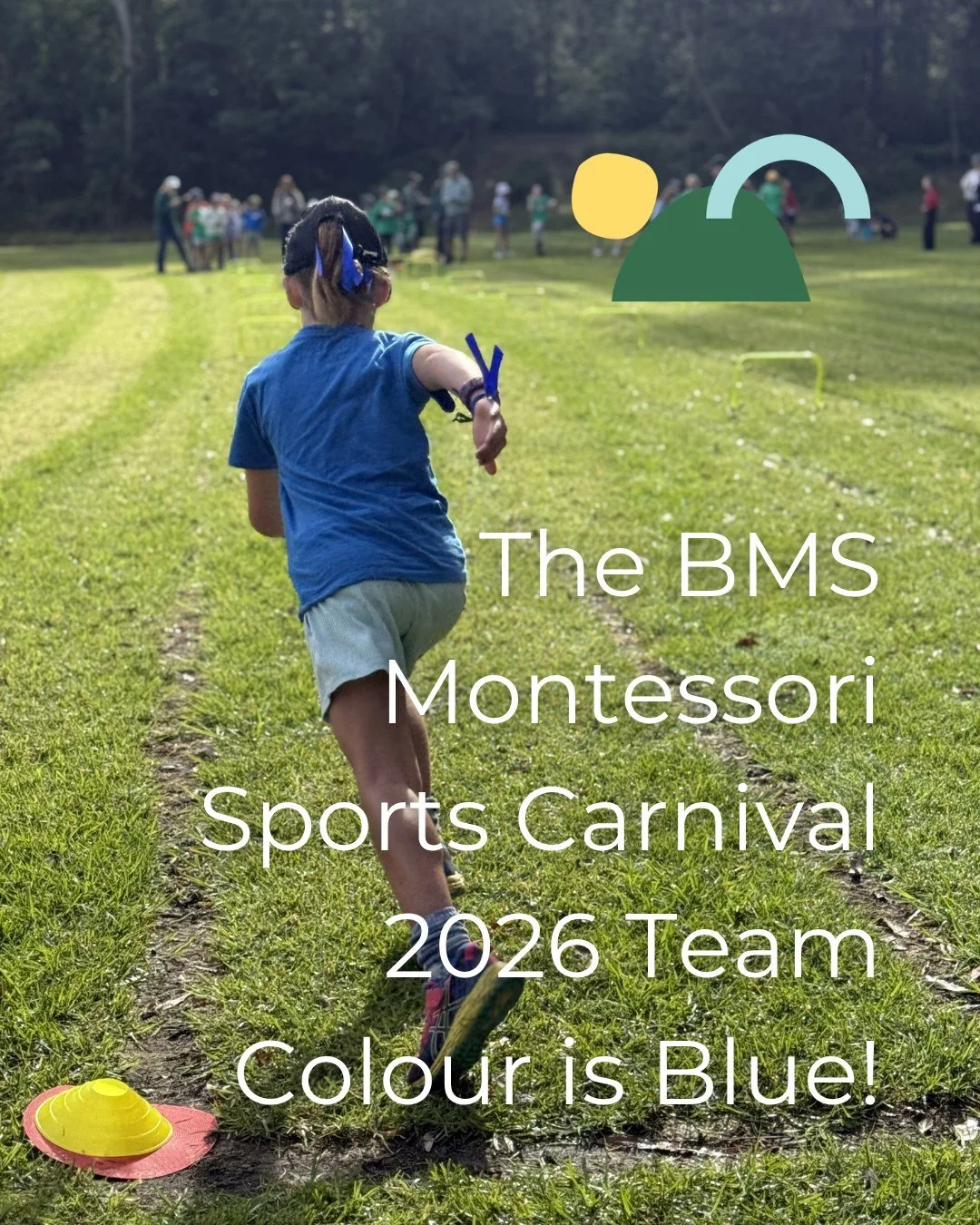 Don't forget the Montessori Sports Carnival is happening in 4 weeks!
Order your reduced price BMS blue t-shirt and hat (wide brimmed or baseball) today.

All funds received go towards fundraising for the school.
Email: communications@bms.nsw.edu.au o