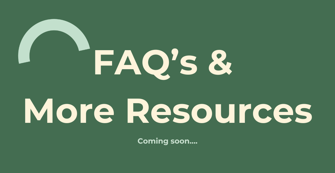 Coming soon - direct link to our FAQs and additional resources