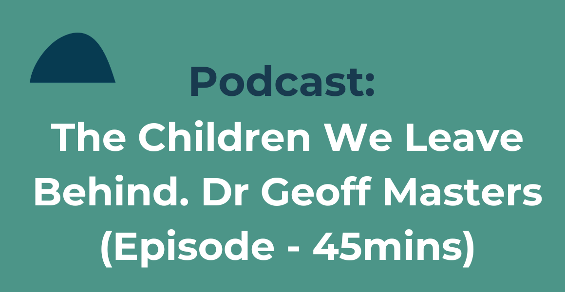 Podcast episode with Dr Geoff Masters