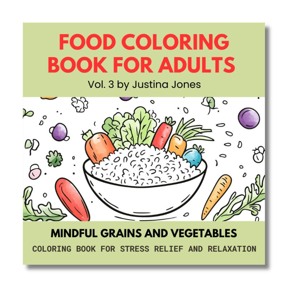 Food Coloring Book for Adults: Mindful Grains and Vegetables