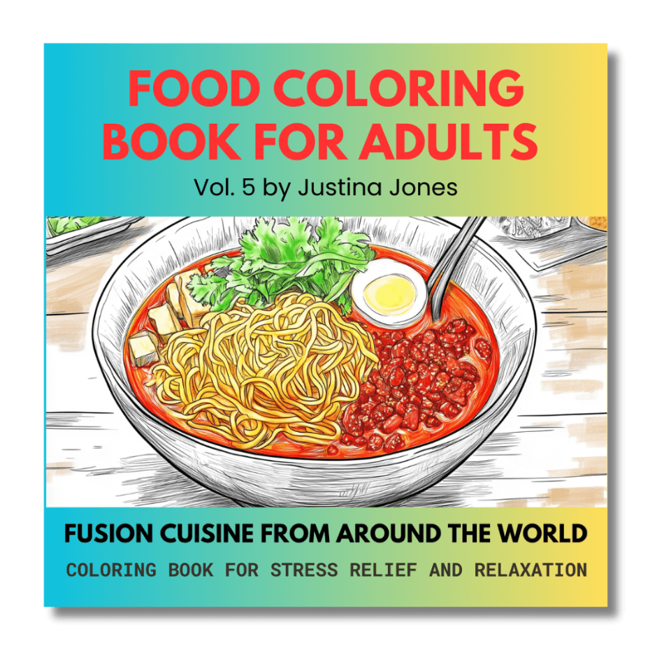 Food Coloring Book for Adults: Fusion Cuisine From Around the World