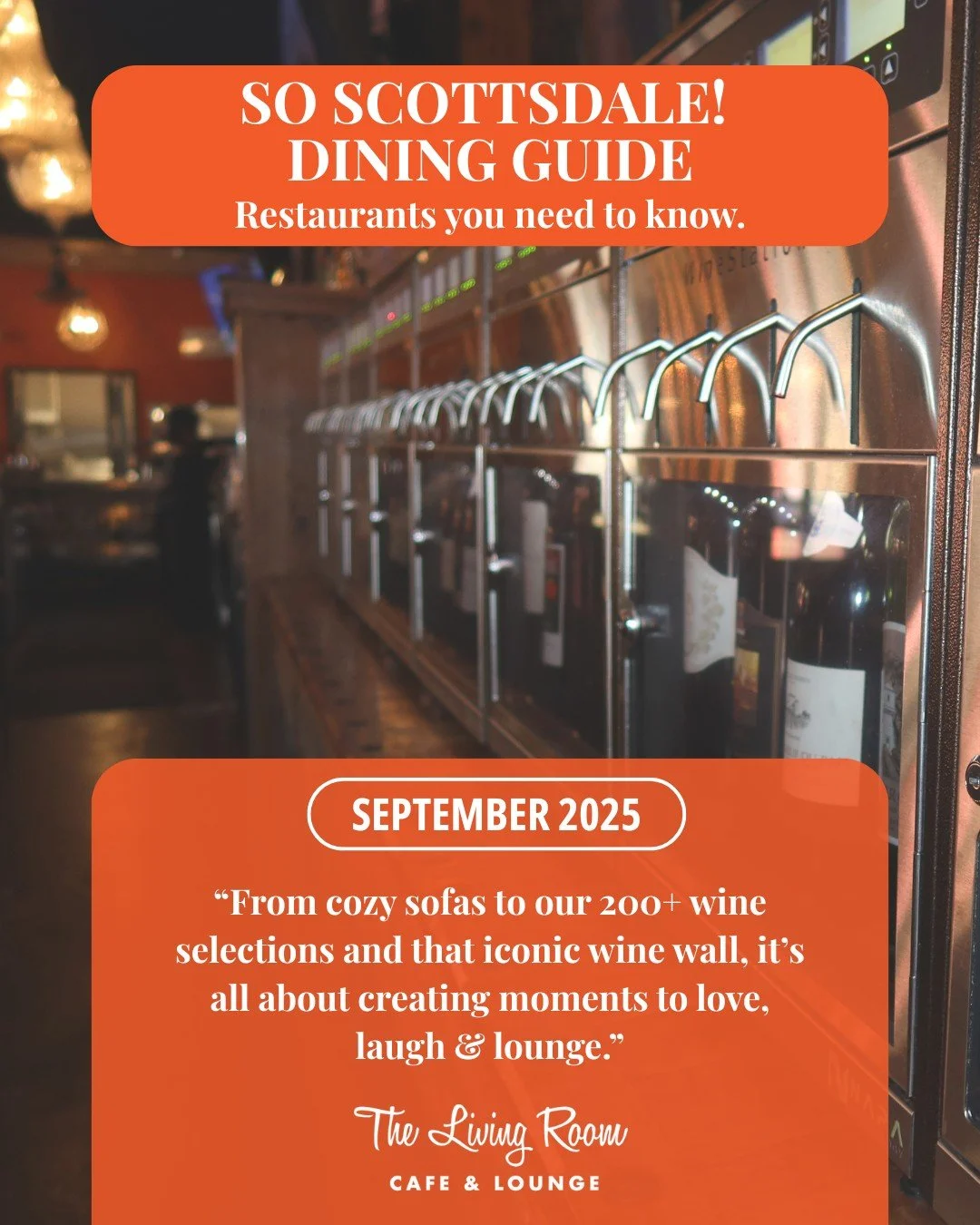 We&rsquo;re feeling the love from @soscottsdale! Huge thanks for featuring The Living Room in your Dining Guide spotlight.

From cozy sofas to our 200+ wine selections and that iconic wine wall, it&rsquo;s all about creating moments to love, laugh &a