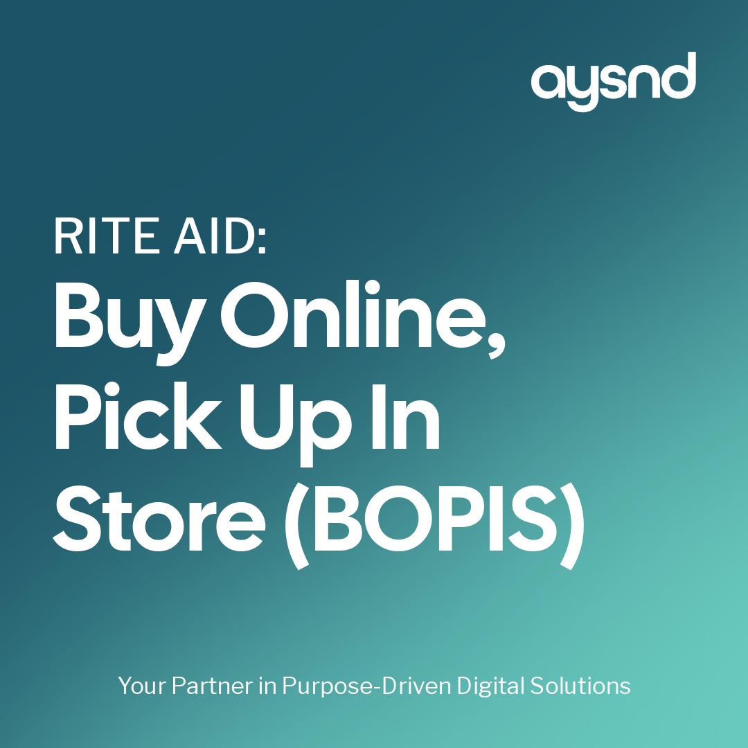 Rite Aid: Buy Online, Pick Up In Store (BOPIS)&nbsp;