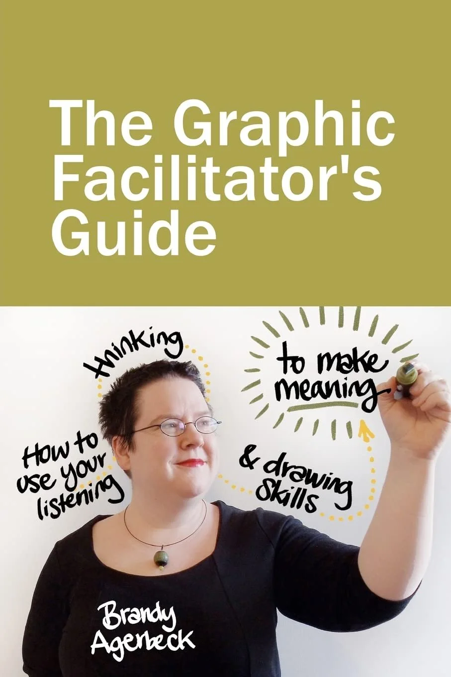 The Graphic Facilitator’s Guide.jpeg