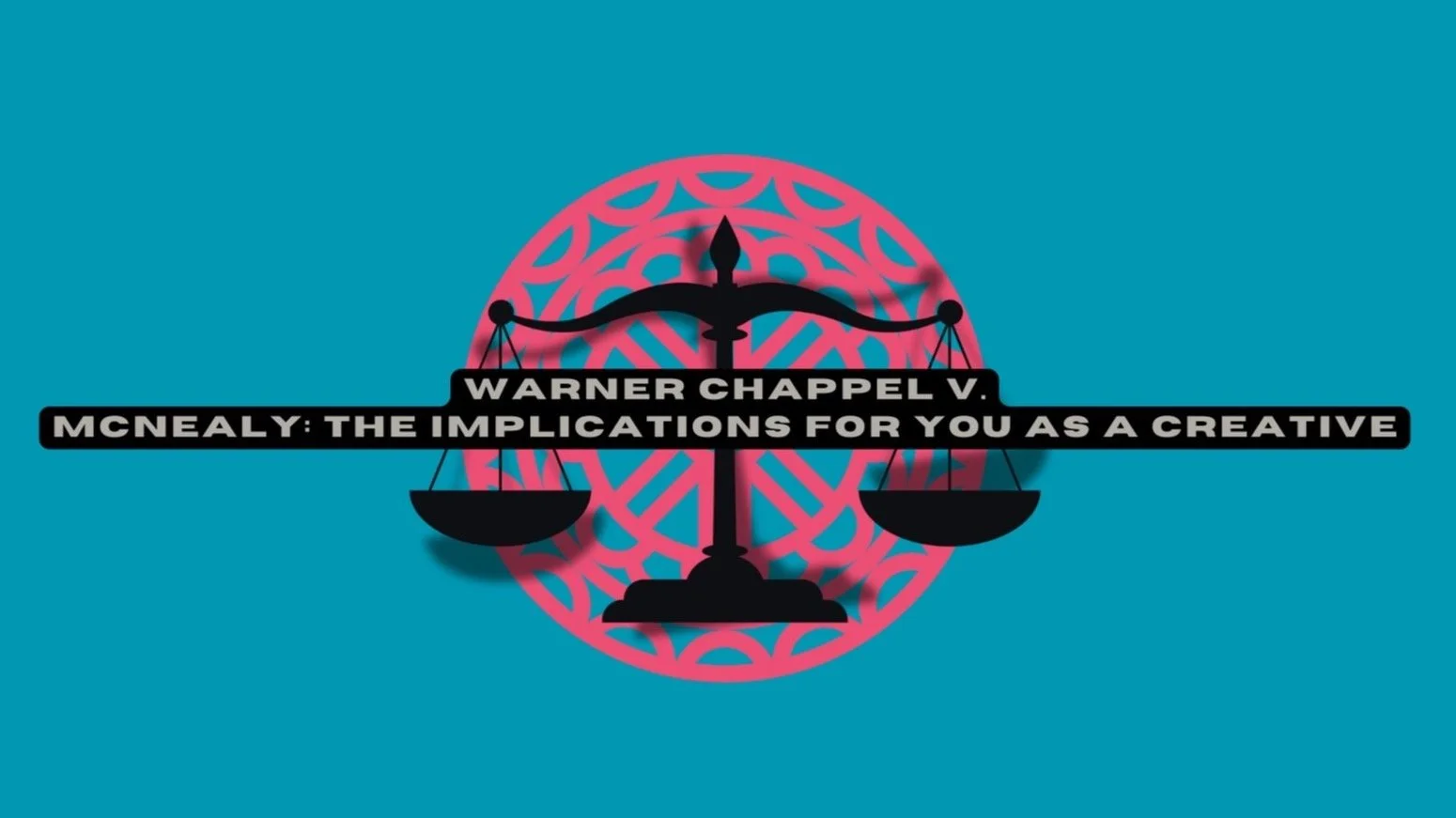 Warner Chappel vs. Nealy: Implications for you…