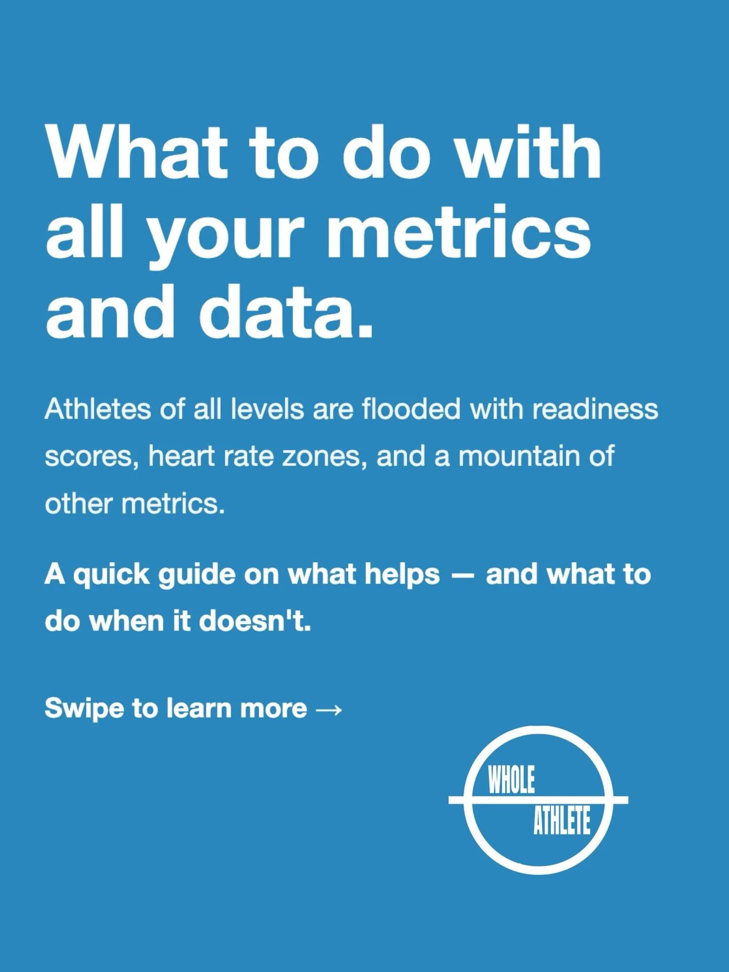 Our devices spew all sorts of metrics&mdash; heart rate, sleep scores, heart rate zones, readiness. Some of these metrics can be helpful, others not as much. But above all an athlete is going to be at their best when they can trust their intuition an