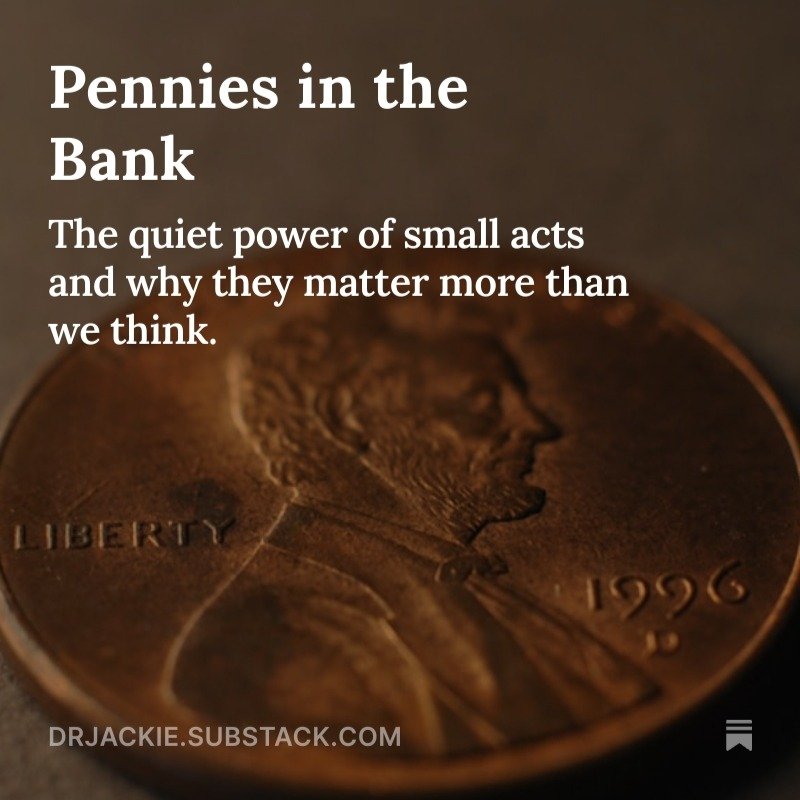 A pile of pennies. A goofy bedtime ritual. A meme from a friend that makes you laugh-snort.

These tiny moments? They&rsquo;re emotional deposits.

Parenting, marriage, friendship &mdash; it&rsquo;s not about grand gestures. It&rsquo;s about showing 
