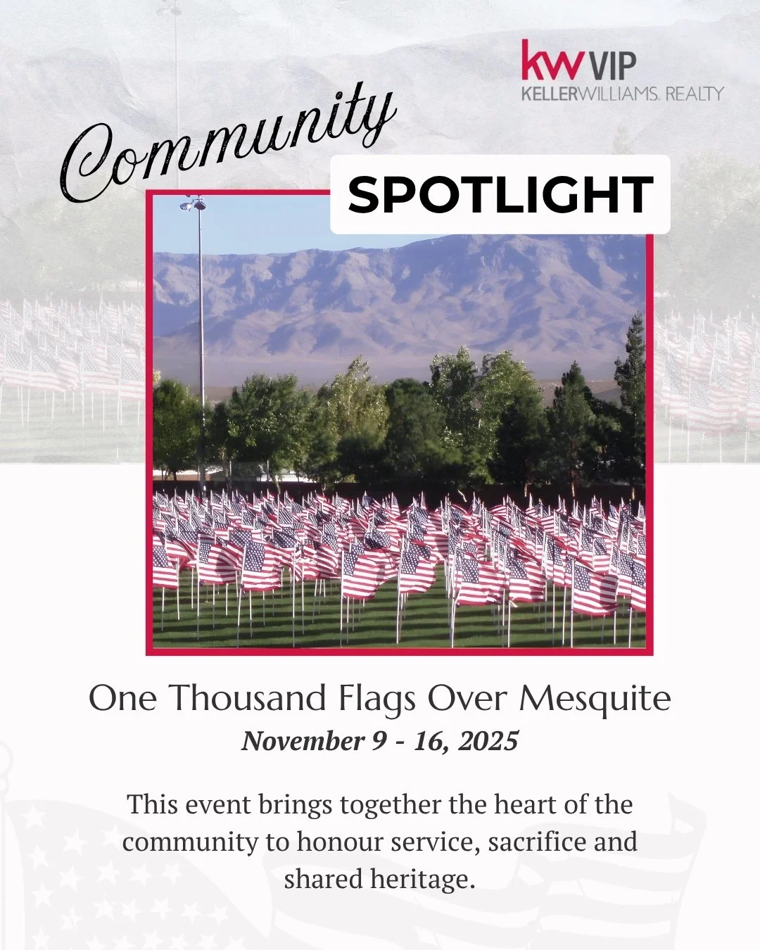 Community Spotlight: One Thousand Flags Over Mesquite
From November 9&ndash;16, 2025, the field at the Mesquite Recreation Center will once again transform into a breathtaking display of 1,000 American flags, each one a tribute to service, sacrifice,