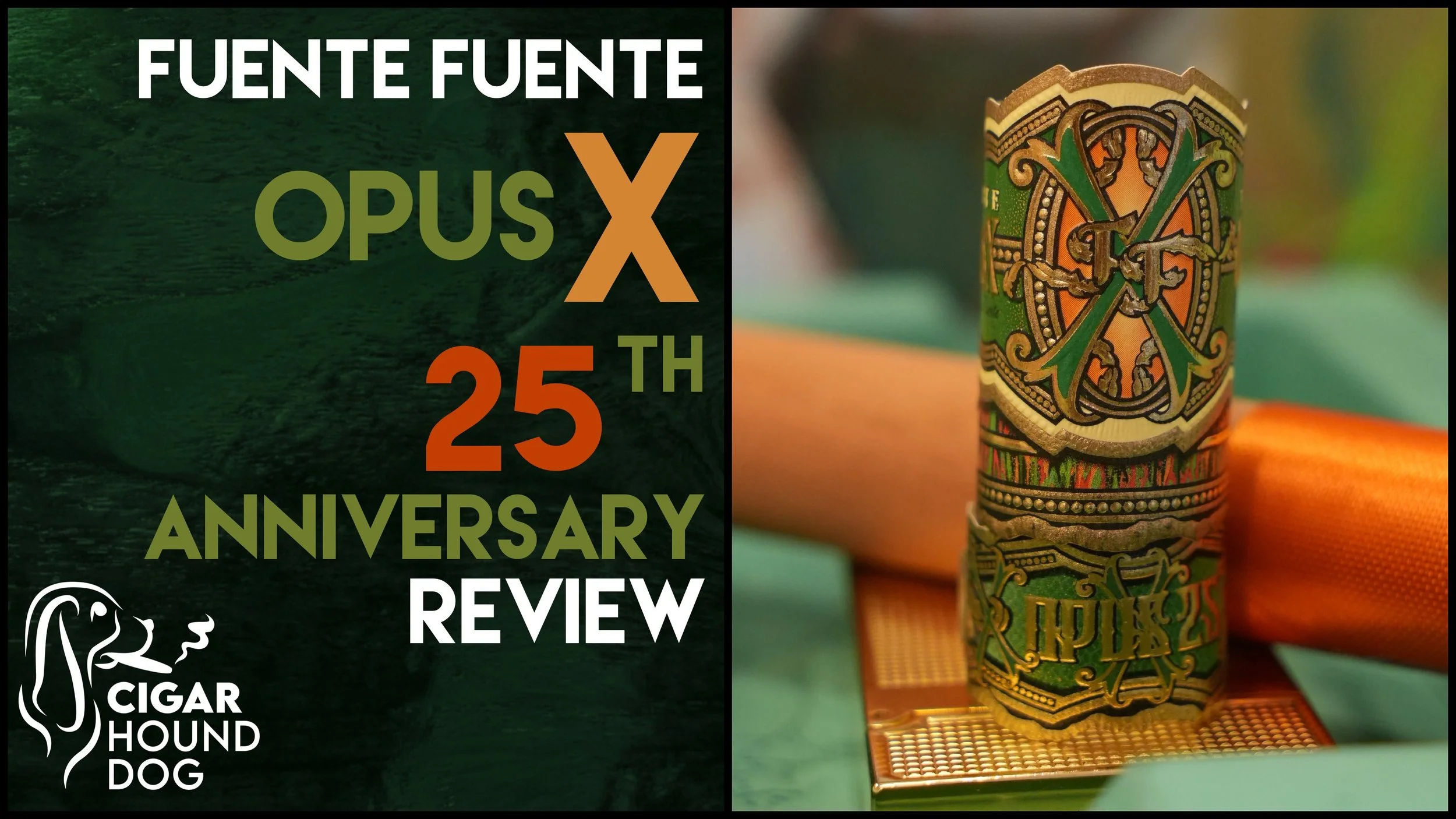 Fuente Fuente Opus X 25th Anniversary Review