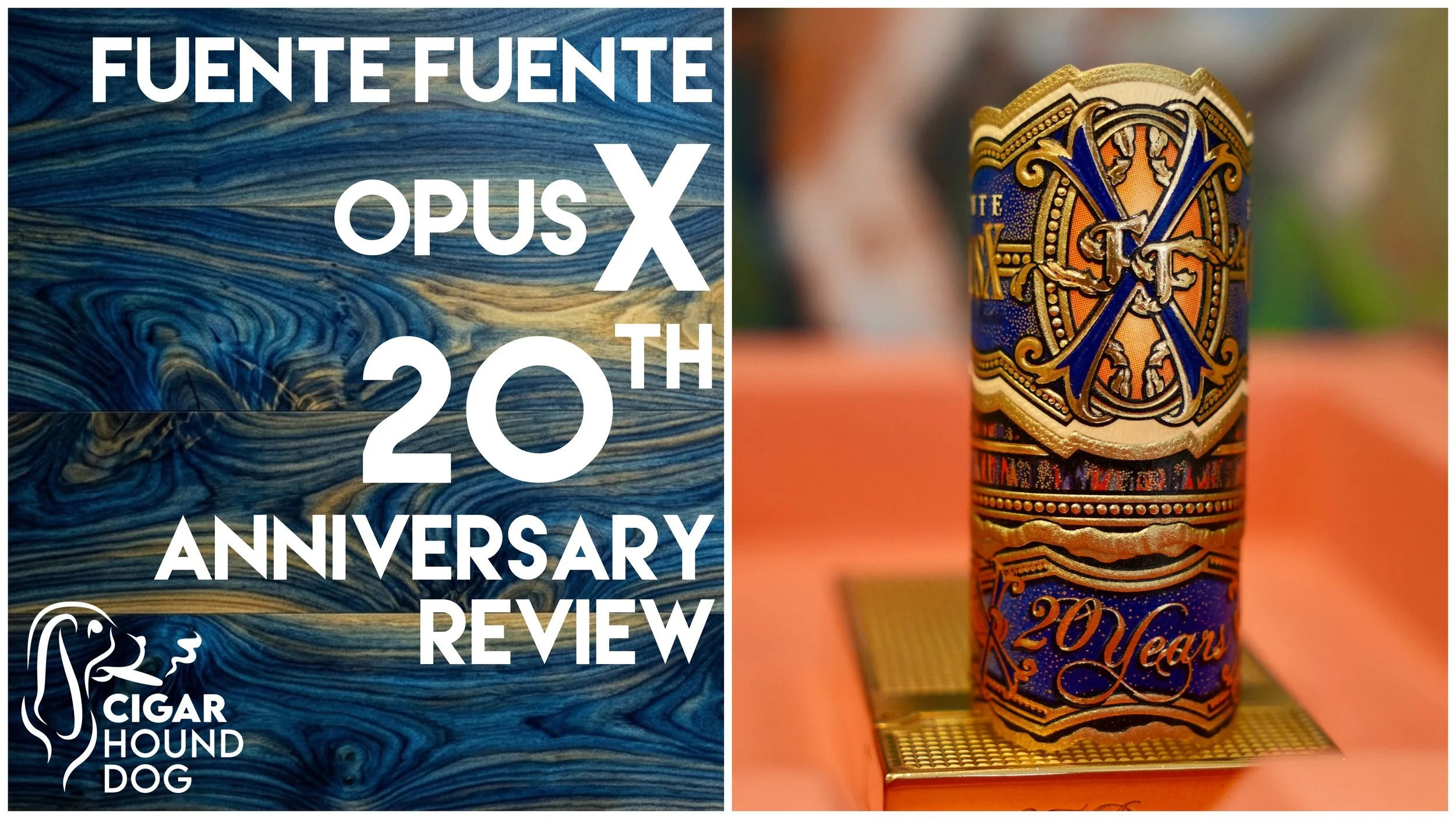 Fuente Fuente Opus X 20th Anniversary Review