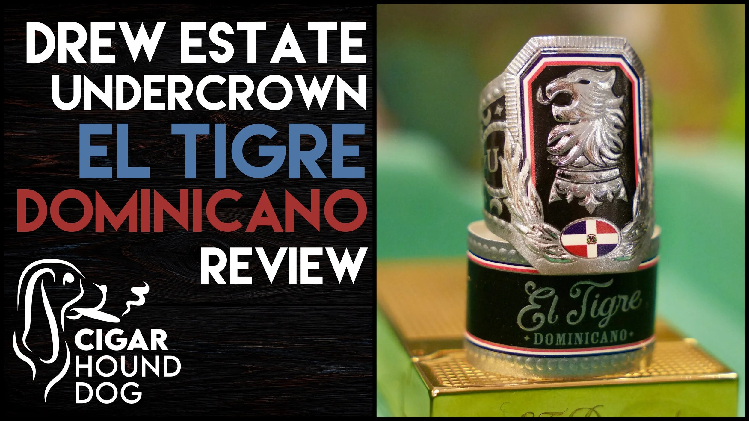 Drew Estate Undercrown El Tigre Dominicano Review