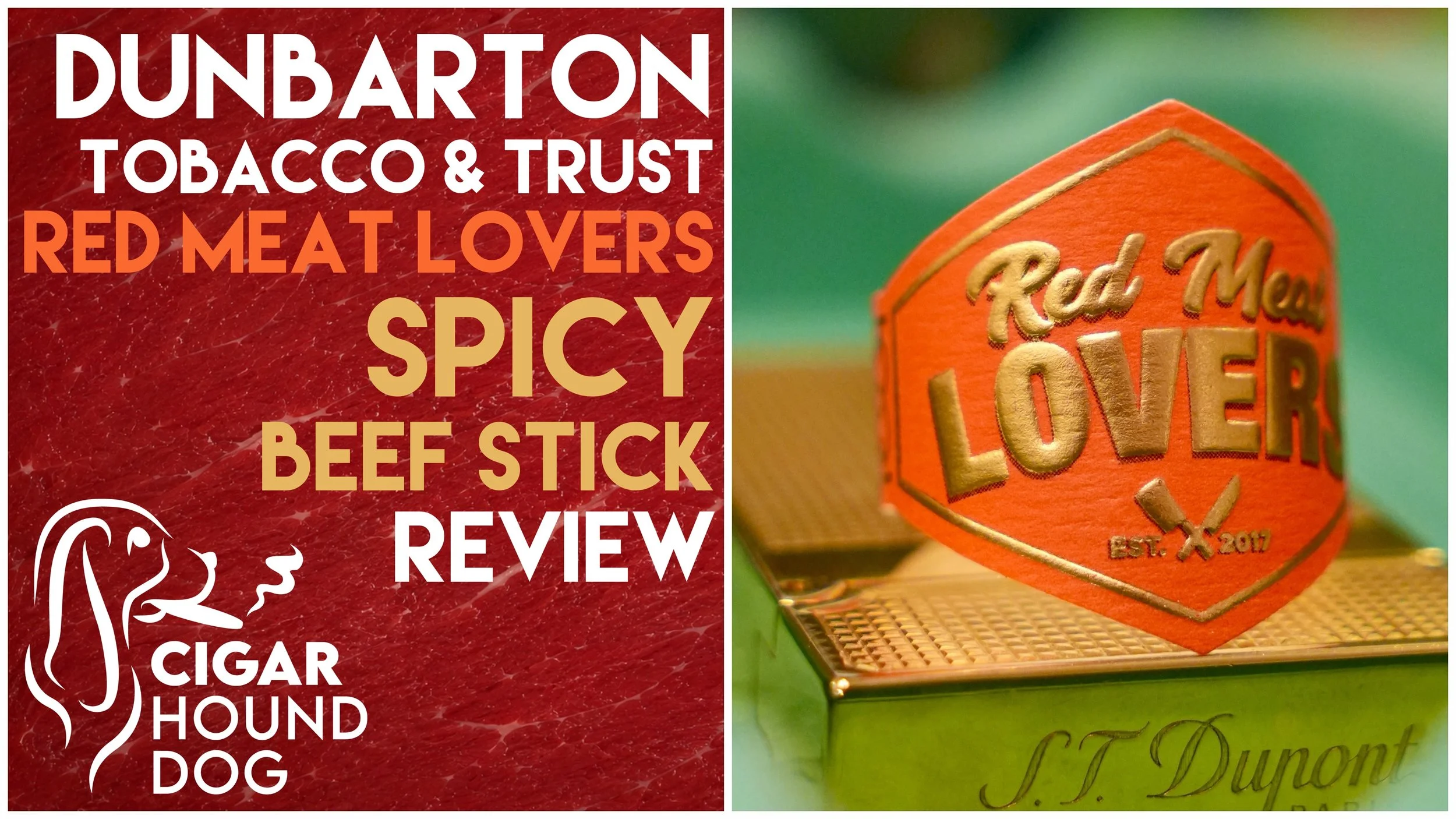 Dunbarton Tobacco &amp; Trust Red Meat Lovers Spicy Beef Stick Review