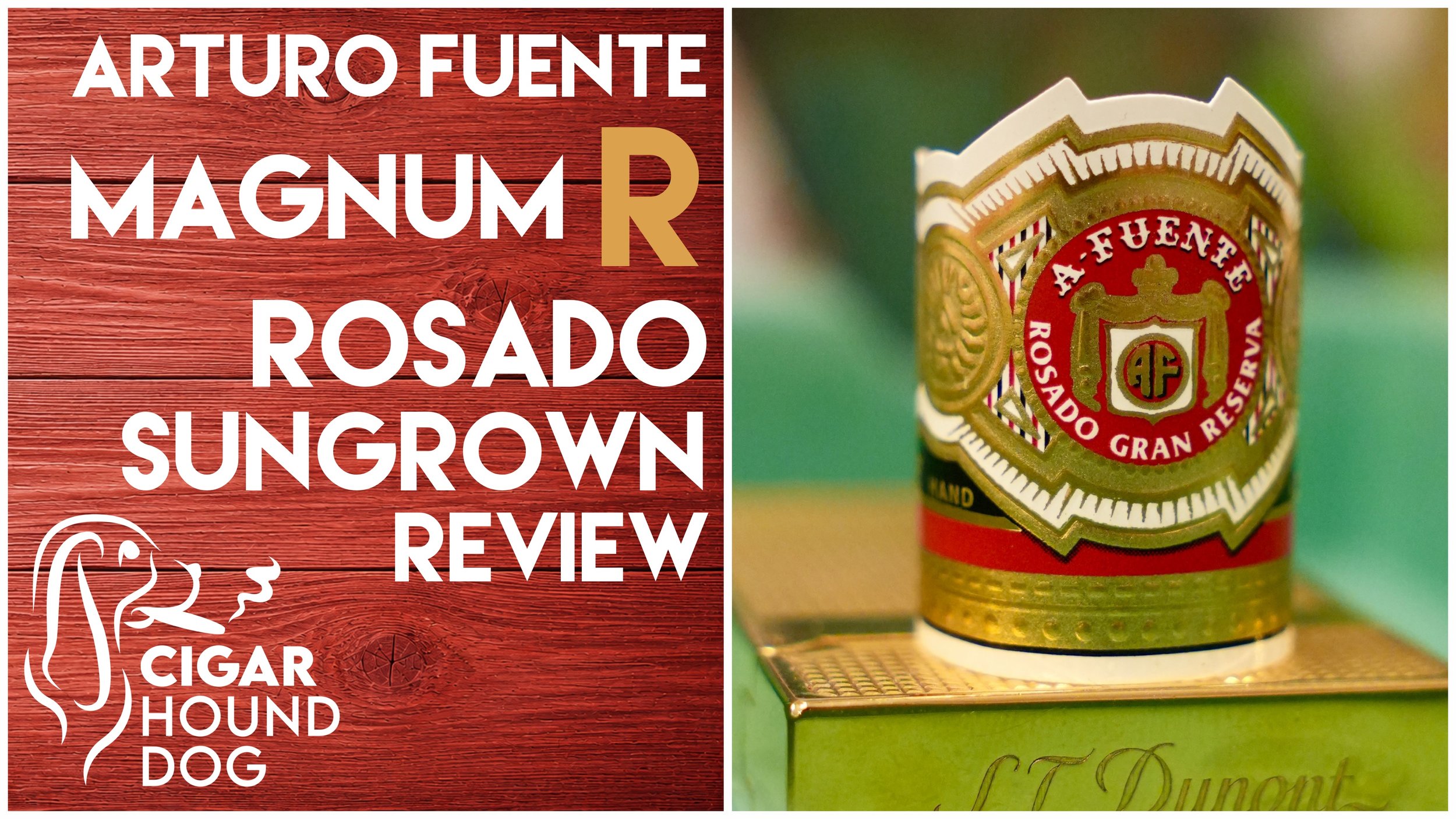 Arturo Fuente Magnum R Rosado Sungrown Review