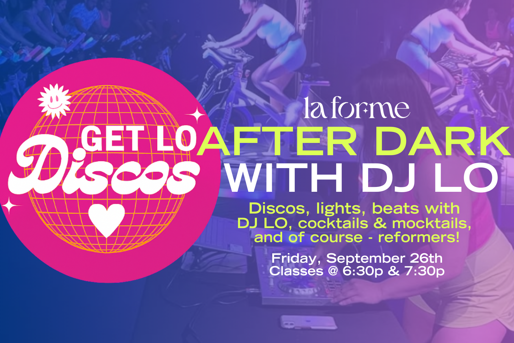La Forme After Dark with DJ LO Lauren Oreto
