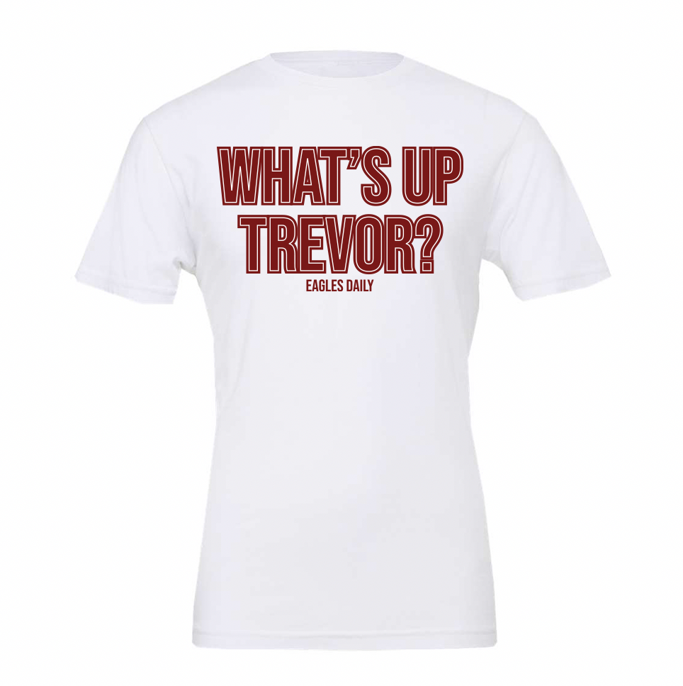 "What's Up Trevor" Shirt