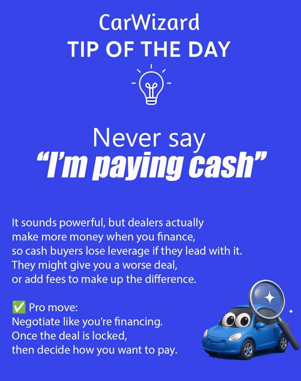 &ldquo;I&rsquo;m paying cash.&rdquo;
Sounds strong&hellip; but it could actually cost you. 💸

Dealers make more on financing &mdash; so when you lead with cash, you might lose room to negotiate.
Lock the deal in first. Then decide how to pay. That&r