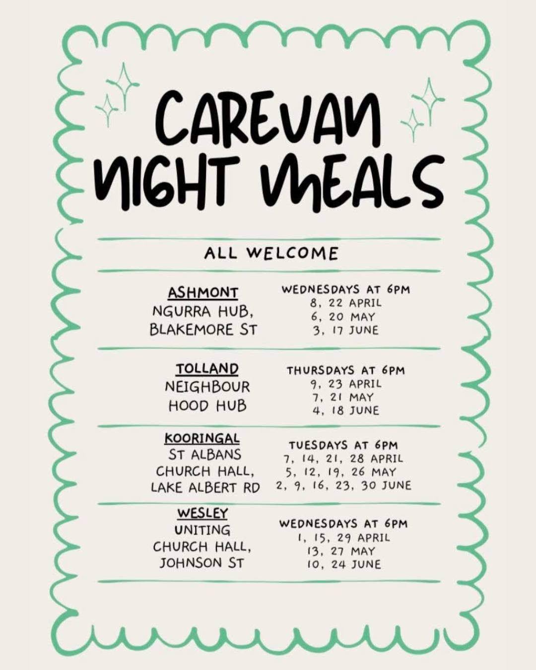 ✨ Carevan Night Meals ✨

Starting this April, Carevan will be providing meals that community members can access afterhours at various locations across the Wagga Wagga.

Check out the attached poster for dates, times, and locations to find a service n