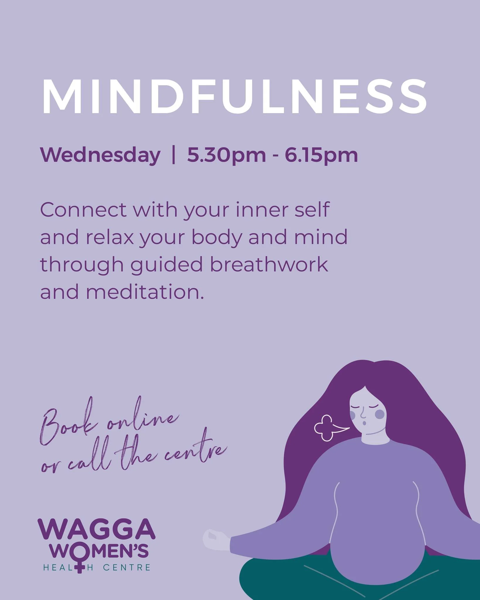 MINDFULNESS
Designed to help you reconnect with yourself and explore mindfulness through guided breathwork and meditation, our new group offers a calming safe and inclusive space to unwind, and reset.
Take a moment for you. 💫

🗓️Wednesday
📍 Wagga 