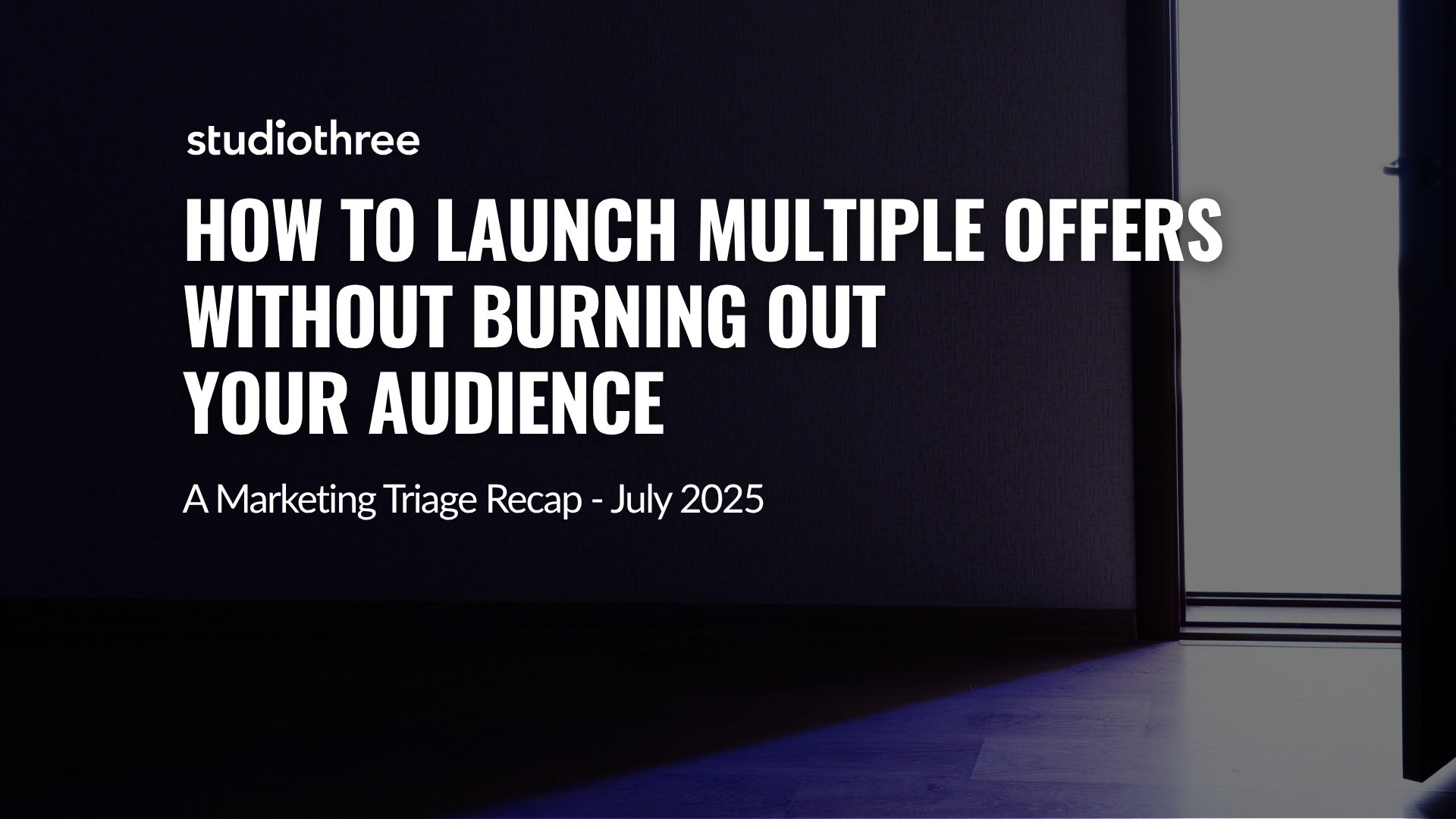 How to Launch Multiple Offers Without Burning Out Your Audience (Marketing Triage Recap)