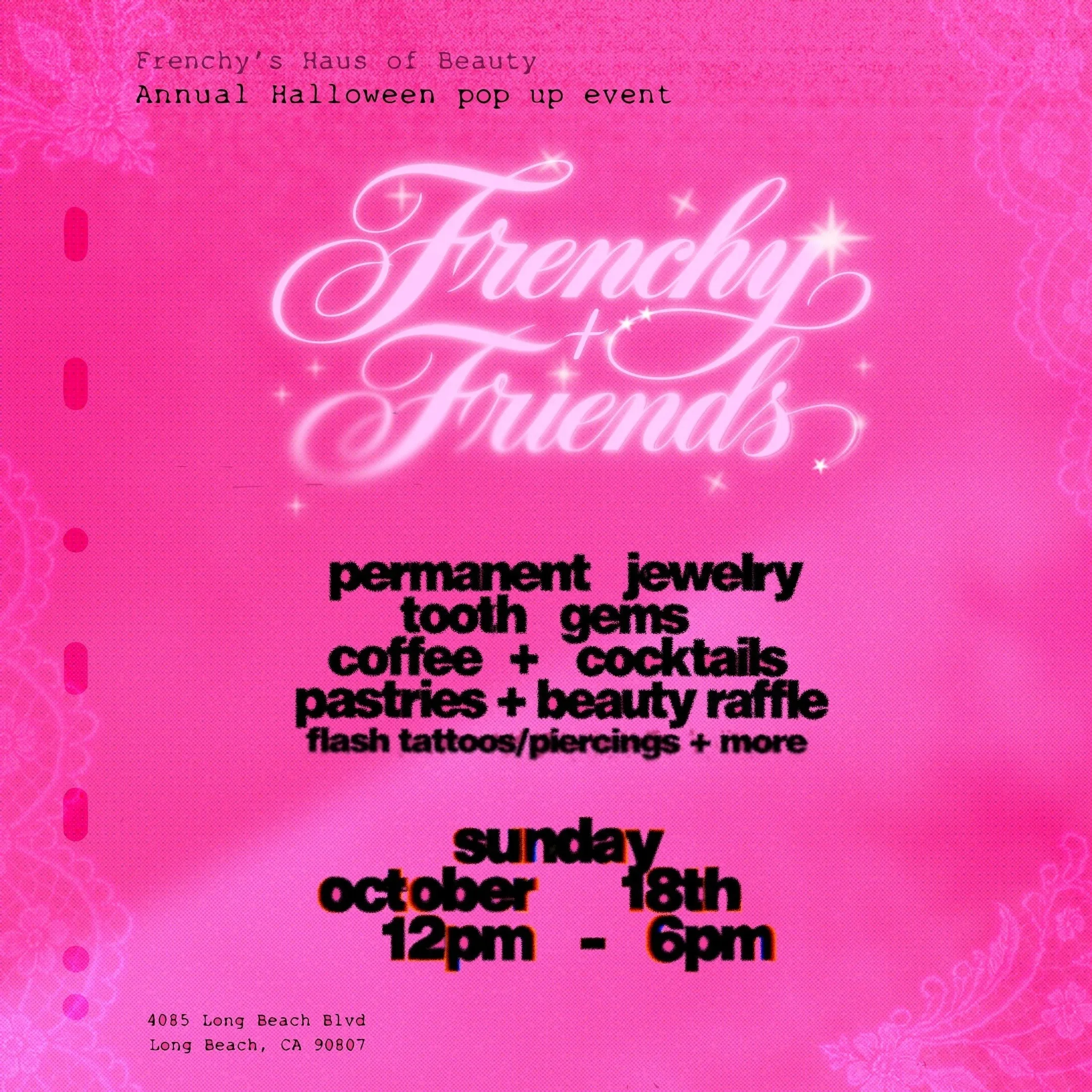 Pink event flyer for Frenchy's Haus of Beauty's annual Halloween pop-up event, with a list of services including permanent jewelry, tooth gems, coffee, cocktails, pastries, and beauty raffle, scheduled for October 1st from 12 pm to 6 pm at 4085 Long Beach Blvd, Long Beach, CA 90807.