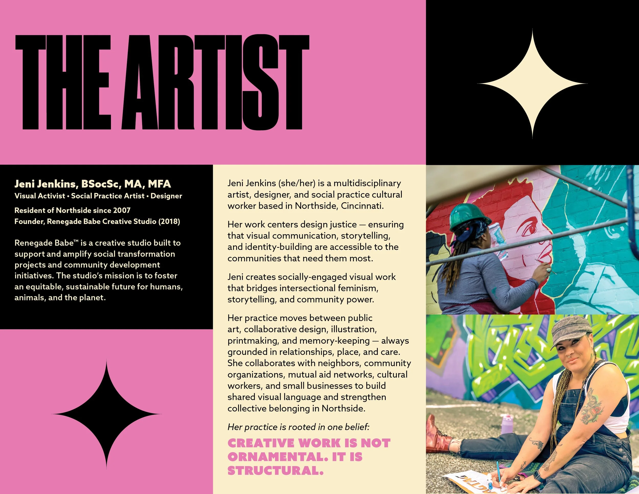 A graphic poster introducing Jeni Jenkins, a visual activist and social practice artist based in Cincinnati, Ohio. The poster includes her biography, artistic focus on social justice, community engagement, and creative philosophy emphasizing that creative work is structural, not ornamental. The poster features pink, black, and beige colors, with images of Jeni painting a mural and sitting with artwork in front of a colorful graffiti wall.