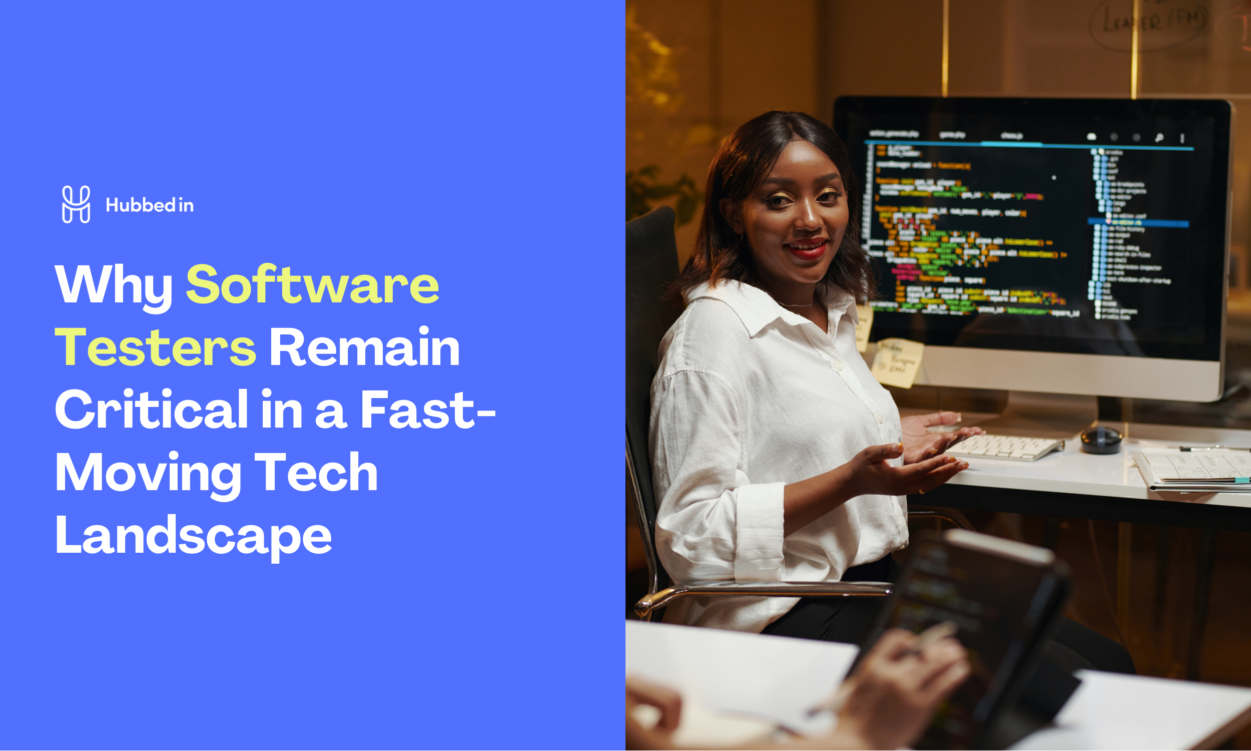 Why Software Testers Remain Critical in a Fast-Moving Tech Landscape