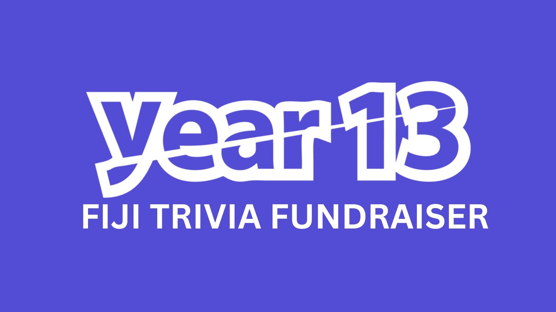 Year 13 Fiji Trivia Fundraiser