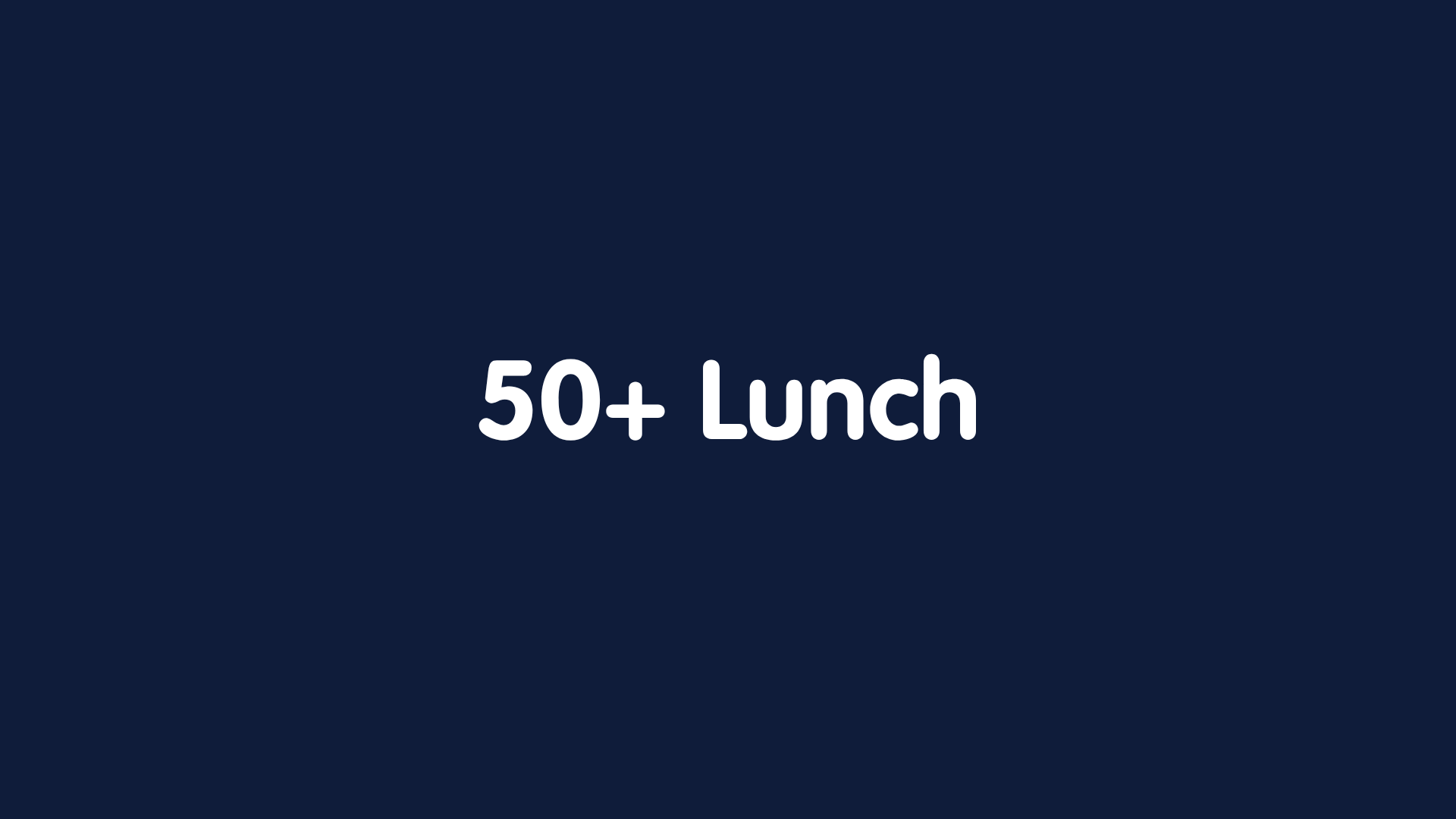 50+ Lunch