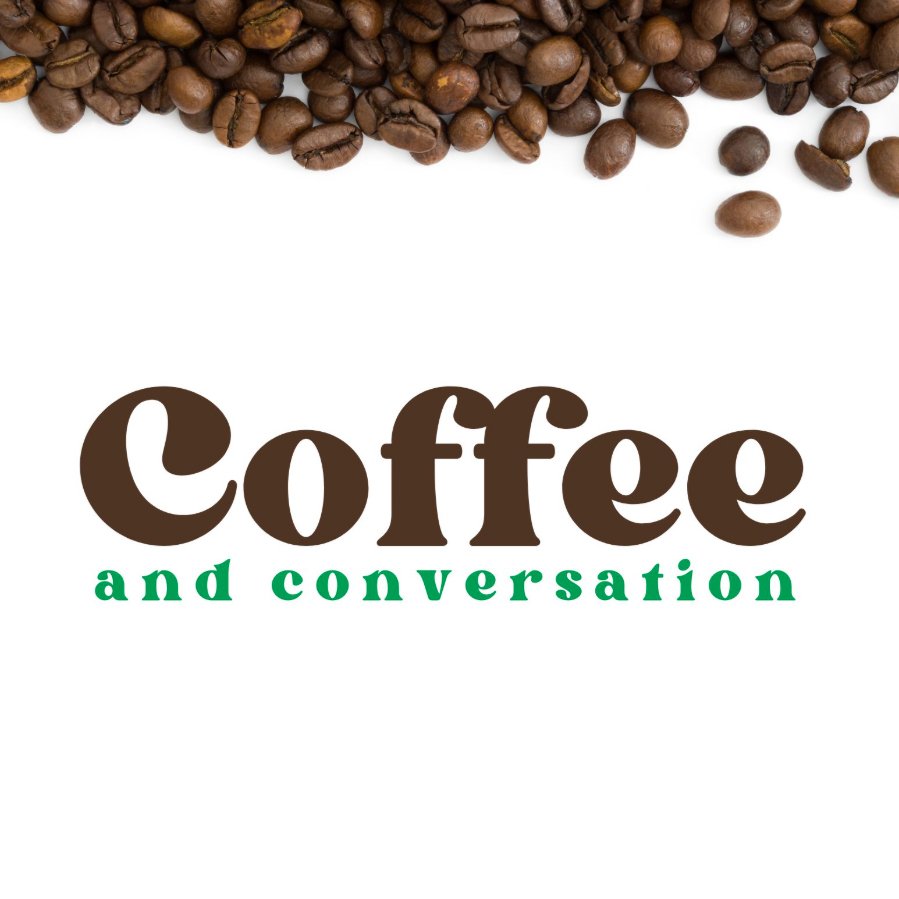 Coffee and Conversation
