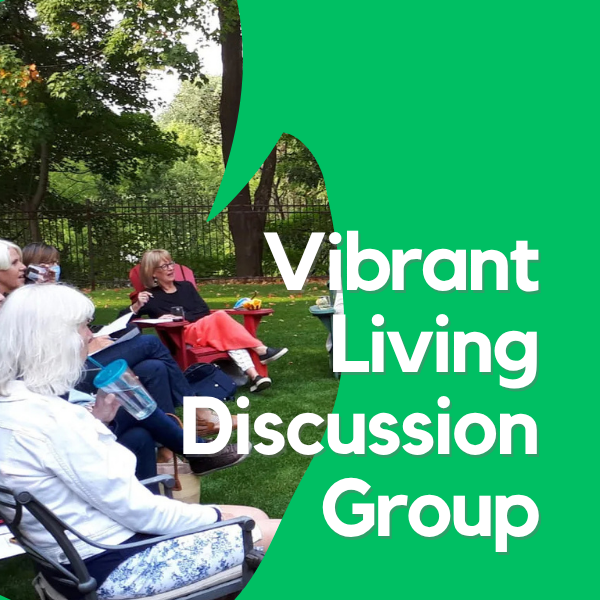 Vibrant Living Discussion Group