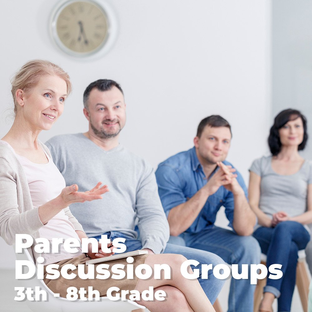 Parent Discussion Groups - 3rd - 8th Grade